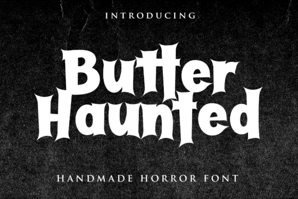 Butter Haunted: The Ultimate Horror Typeface for Digital Design
