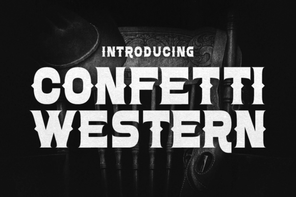 Confetti Western: The Authentic Display Font for Bold Marketing