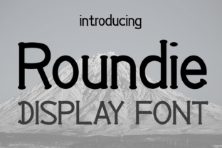 Roundie: The Friendly Display Font for Modern Branding