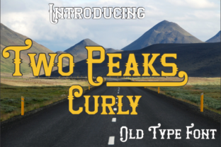 Two Peaks Curly: A Striking Display Font for Bold Campaigns